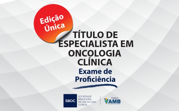 Começam as inscrições para o exame de proficiência em Oncologia Clínica