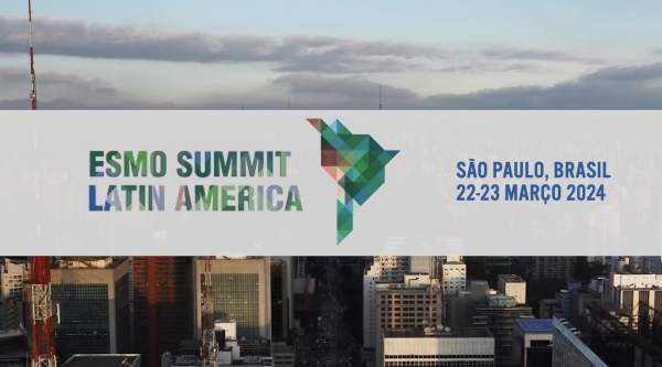 ESMO Summit Latin America 2024: melhores momentos