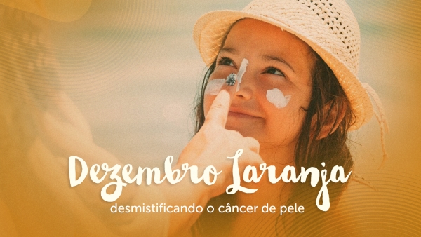 Neste dezembro laranja, SBOC esclarece mitos e verdades sobre o câncer de pele