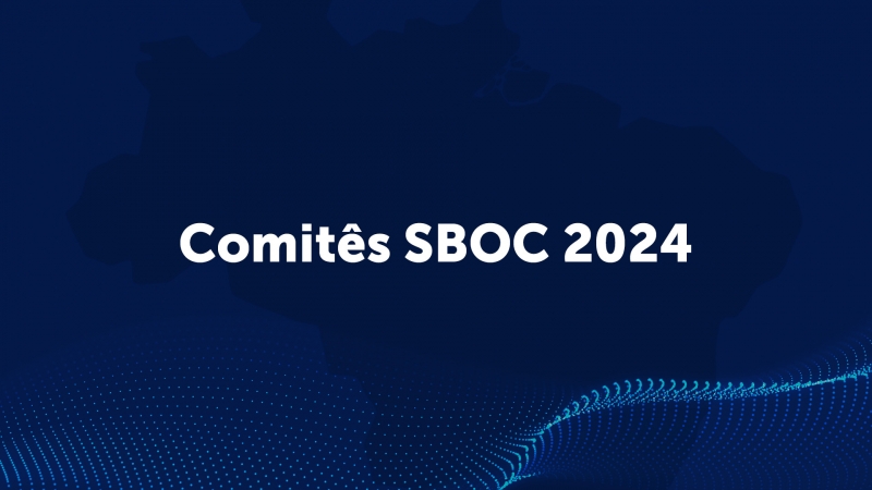 Comitês SBOC: Mais de 120 associados das cinco regiões do Brasil formam grupos de suporte à Diretoria